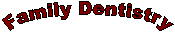 Family Dentistry